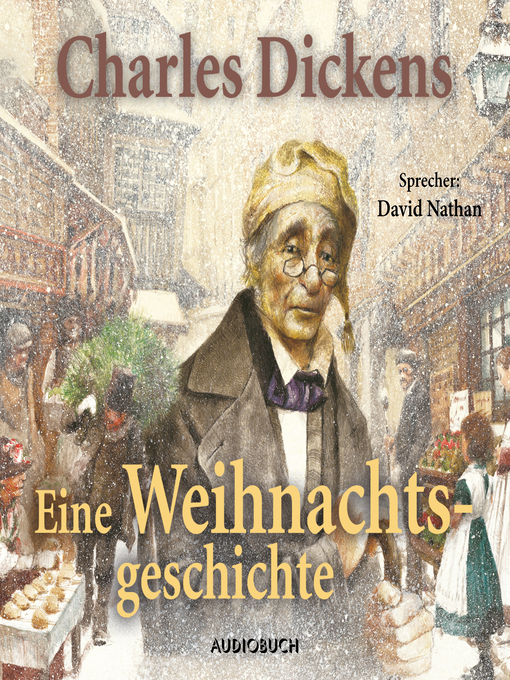 Title details for Eine Weihnachtsgeschichte (ungekürzt) by Charles Dickens - Available